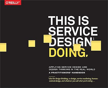 Livro This Iis Service Design Doing, por Marc Stickdorn , Markus Edgar Hormess , Adam Lawrence, Jakob Schneider
